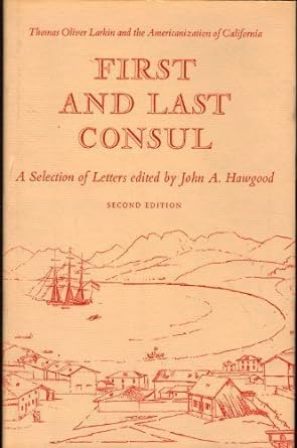 Image of Thomas Oliver Larkin biography by John A. Hawgood.